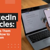 LinkedIn Articles: What Sets Them Apart & How to Write Them